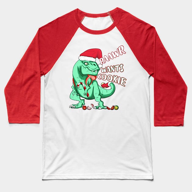 Funny Holiday T-Rex RAAWR WANTS COOKIE Christmas Gift Baseball T-Shirt by Dibble Dabble Designs